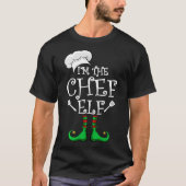 I'm The Chef Elf Matching Group Christmas  T-shirt (Voorkant)