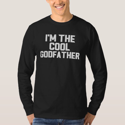 I'm The Cool Godfather Father's Day Grandpa Funny T-shirt (Voorkant)