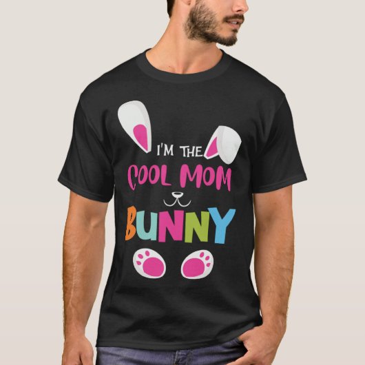 I'm the cool mom bunny funny Easter Bunny T-shirt (Voorkant)
