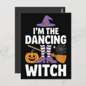 I'm The Dancing Witch | Halloween Party Fun Briefkaart (Voorkant / Achterkant)