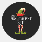 Im The Elf Add Your Text Christmas Ronde Sticker (Voorkant)
