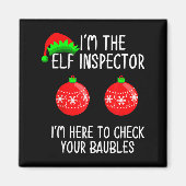 I'm The Elf Inspector Funny Baubles Christmas Elf Magneet (Voorkant)