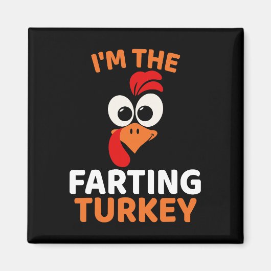 I'm The Farting Turkey  Magneet (Voorkant)