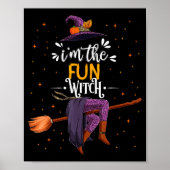Im The Fun Witch Halloween Matching Group Costume  Poster (Voorkant)