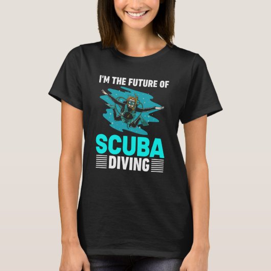 I'm The Future Of Scuba Diving Scuba Diver Costume T-shirt (Voorkant)