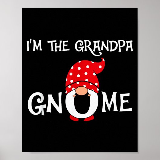 I'm The Grandpa Gnome Funny Christmas Gnome Poster (Voorkant)