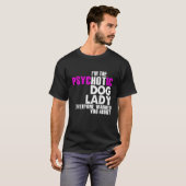 Im The Hot Dog Lady, Funny Dogs Lover T-shirt (Voorkant volledig)