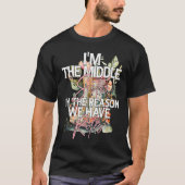I'm the Middle Sister the Reason we have Rules Mid T-shirt (Voorkant)