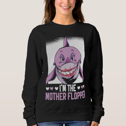 I'm The Mother Flopper Shark Animal Lover Marine B Trui (Voorkant)