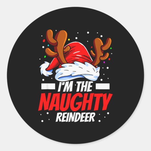 I'm The Naughty Reindeer Family Matching Christmas Ronde Sticker (Voorkant)