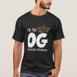 I'm The OG Original Grandpa Notorious ONE First Bi T-shirt<br><div class="desc">The Perfect Gift For Birthday Gift. Anniversary Gift. Halloween Gift. Thanksgiving Gift. Christmas Gift. New Year Gift. Mother's Day. Valentine's Sday. Father's Day. Grandparent's Day. Perfect Gift For Grandma. Grandpa. Mom. Dad. Daughter. Son.Uncle.Aunt</div>