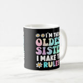 I'm The Oldest Sister I Make The Rules Koffiemok (Voorkant rechts)