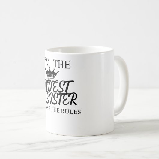 I'm The Oldest Sister I Make The Rules Koffiemok (Voorkant rechts)