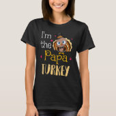 I'm The Papa Turkey  Grandpa Thanksgiving Fall Aut T-shirt (Voorkant)