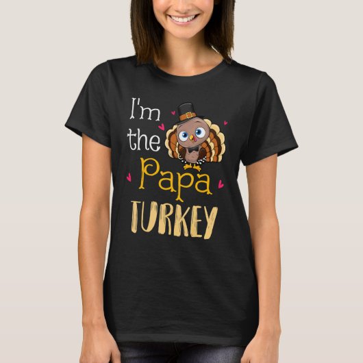 I'm The Papa Turkey  Grandpa Thanksgiving Fall Aut T-shirt (Voorkant)