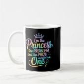 I'm The Princess The Problem And The Prize All Rol Koffiemok (Links)