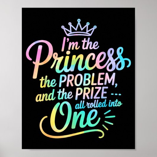 I'm The Princess The Problem And The Prize All Rol Poster (Voorkant)
