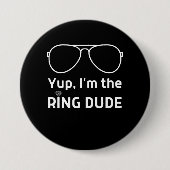 Im the ring dude funny wedding ring kids ronde button 7,6 cm (Voorkant)