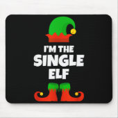 I'm The Single Elf Family Pajama Christmas Funny Muismat (Voorkant)