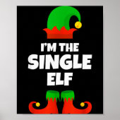 I'm The Single Elf Family Pajama Christmas Funny  Poster (Voorkant)