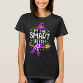 I'm The Smart Witch Halloween Matching Group Costu T-shirt (Voorkant)