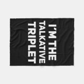 I'm The Talkative Triplet Funny Matching Triplets Fleece Deken (Voorkant (Horizontaal))
