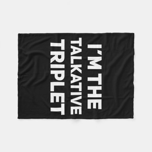 I'm The Talkative Triplet Funny Matching Triplets  Fleece Deken (Voorkant (Horizontaal))
