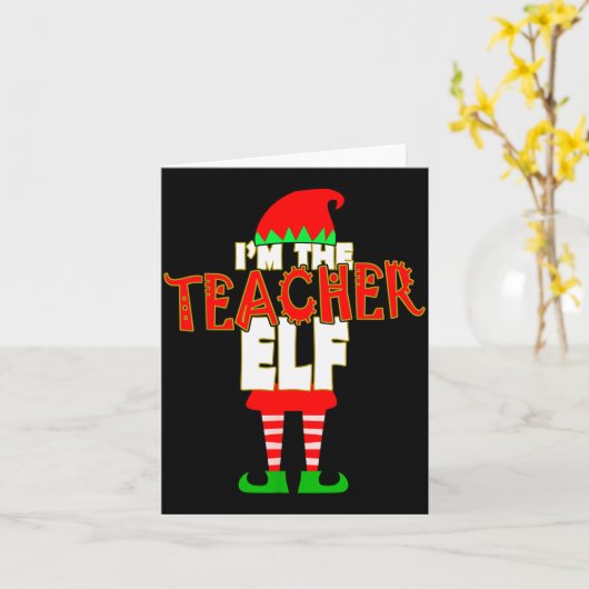 I'm The Teacher Elf Christmas Matching Elves Famil Kaart (Gele Bloem)