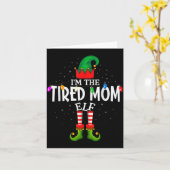 I'm The Tired Mom Matching Christmas Family  Kaart (Gele Bloem)