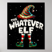 I'm The Whatever Elf Family Matching Group Christm Poster (Voorkant)