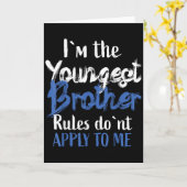 I'm The Youngest Brother - Rules Don't Apply To Me Kaart (Gele Bloem)