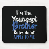 I'm The Youngest Brother - Rules Don't Apply To Me Muismat (Voorkant)