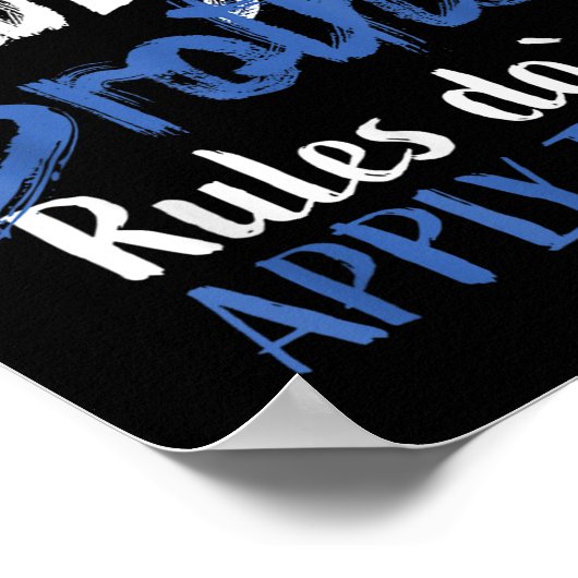 I'm The Youngest Brother - Rules Don't Apply To Me Poster (Hoek)