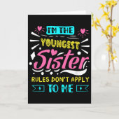 I'm The Youngest Sister Rules Don't Apply To Me Si Kaart (Gele Bloem)