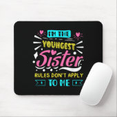 I'm The Youngest Sister Rules Don't Apply To Me Si Muismat (Met muis)