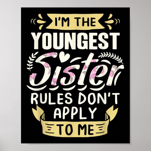 I'm The Youngest Sister Rules Don't Apply To Me Si Poster (Voorkant)