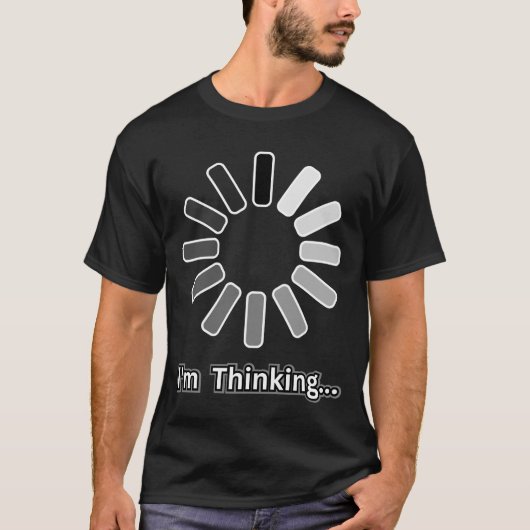 "I'm Thinking" Grappige gezegden Mannen Humor Stij T-shirt (Voorkant)
