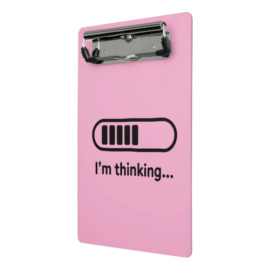 I'm Thinking... Loading Progress Bar Pink Minimali Mini Klembord (Angled2)
