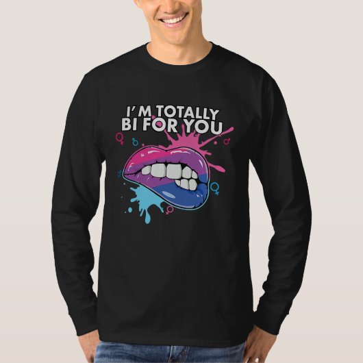 I'm Totally Bi For You Bisexual Pride Bisexuality T-shirt (Voorkant)
