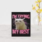 I'm Trying My Silly Crying Cat Meme Funny Cats Ani Kaart (Gele Bloem)