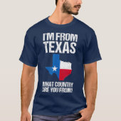 Im uit Texas, welk land kom je uit Texas? T-shirt (Voorkant)