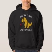 I'm Unstoppable Rex 1 Hoodie (Voorkant)