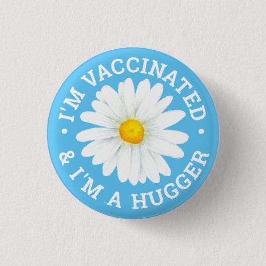 I'm Vaccinated and I'm a Hugger Button (Voorkant)
