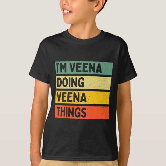 I'm Veena Doing Veena Things Funny D Quote Comfort T-shirt (Voorkant)