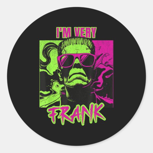 I'm Very Frank Funny Frankenstein Halloween Costum Ronde Sticker (Voorkant)