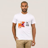 I'm Very Loud! T-shirt (Voorkant volledig)