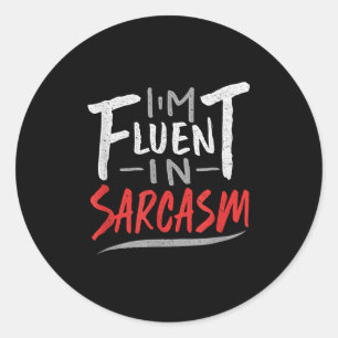 IM Vloeiend In Sarcasme - Sarcastisch geschenk Ronde Sticker