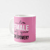 Im Vrouw wat je Superpower is Koffiemok (Voorkant links)