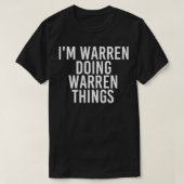 IM WARREN DOEN WARREN DINGEN Grappig geschenk idee T-shirt (Design voorkant)
