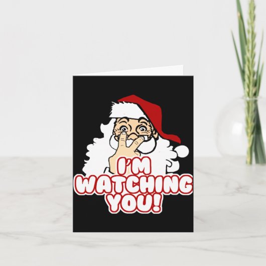 Im Watching You Christmas Santa Claus  Kaart (Voorkant)